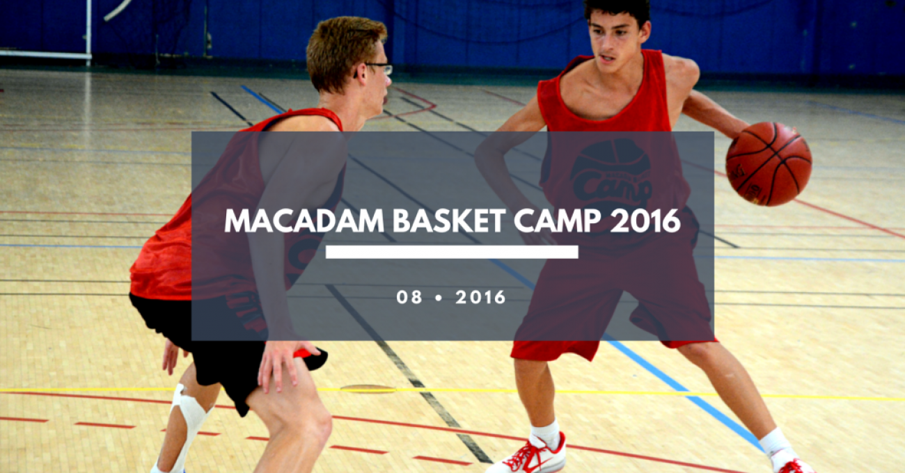 Macadam Basket Camp 2016